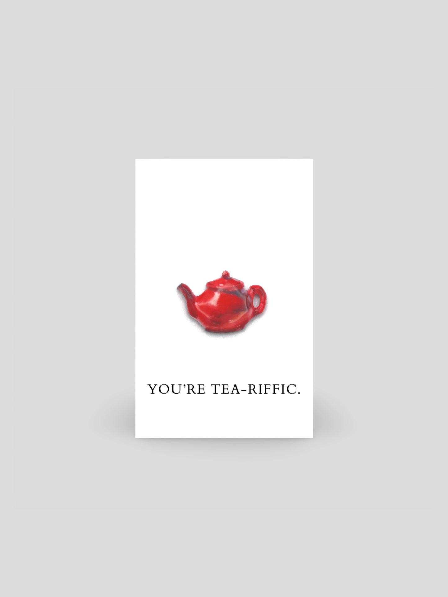 You're Tea-Riffic Brooch Pin