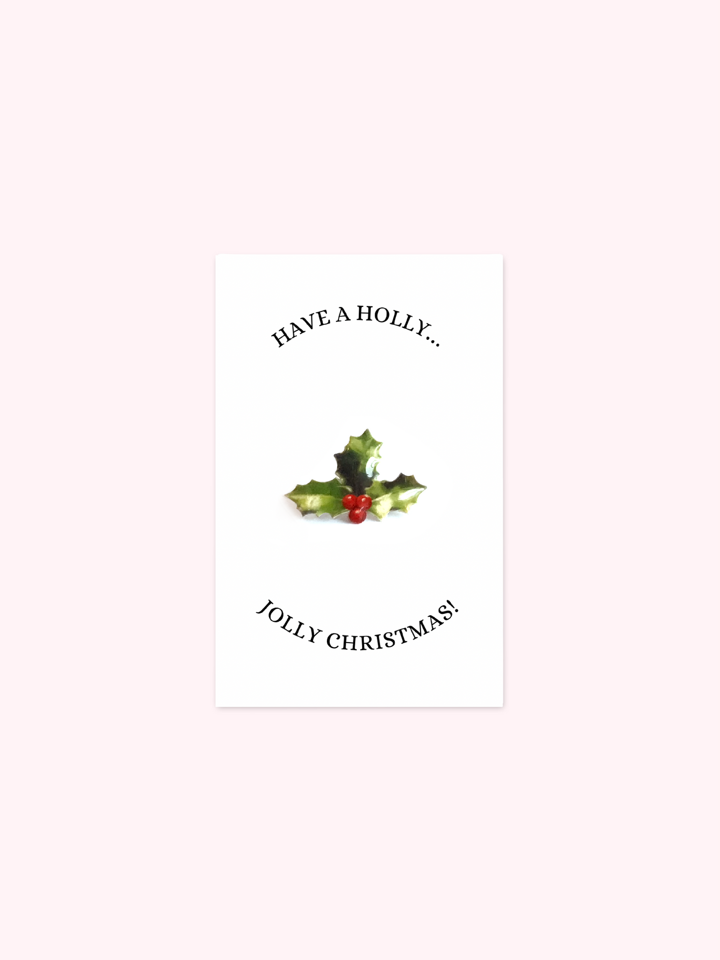 Have A Holly Jolly Christmas Brooch Pin
