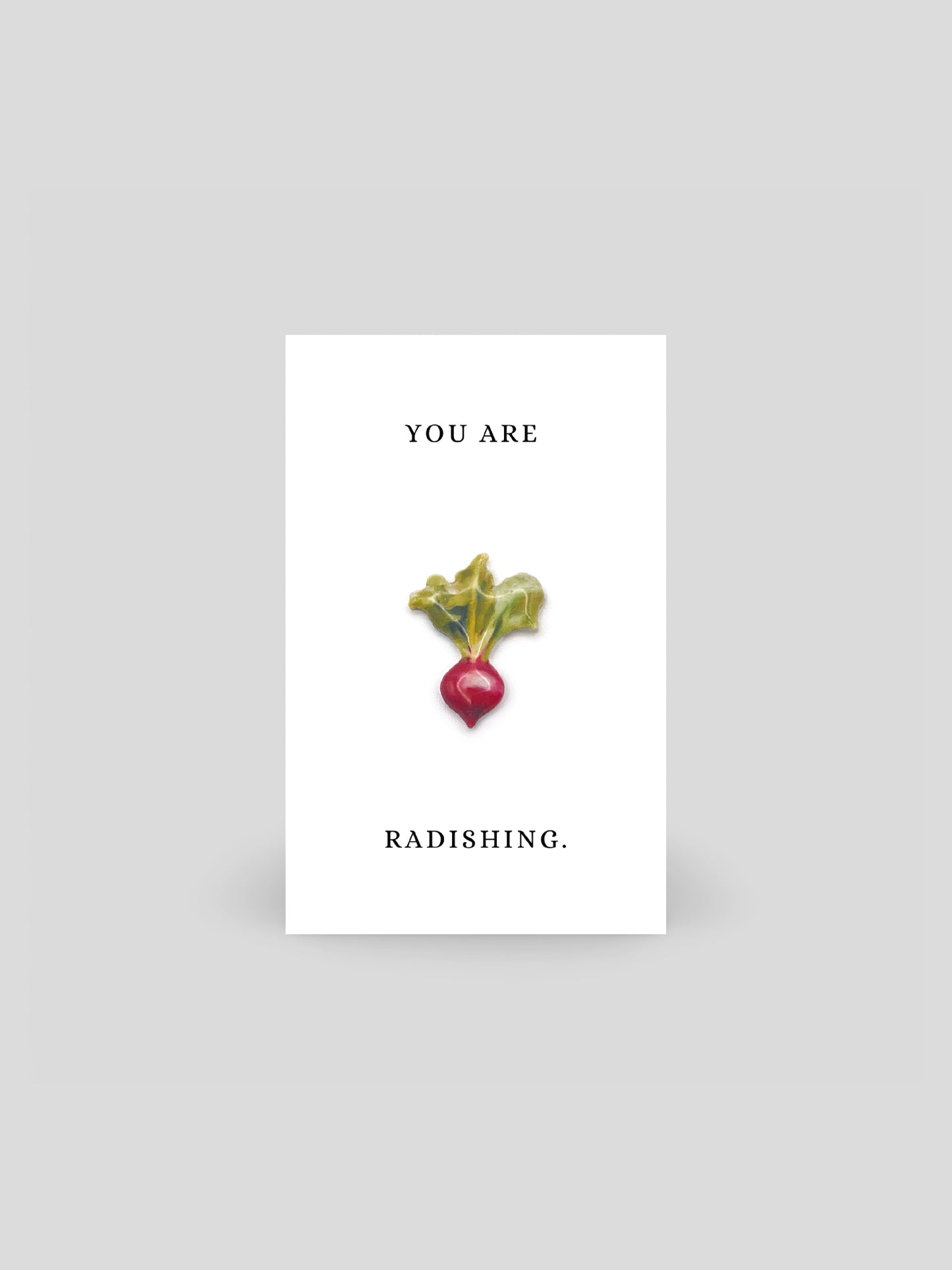 You Are Radishing Brooch Pin