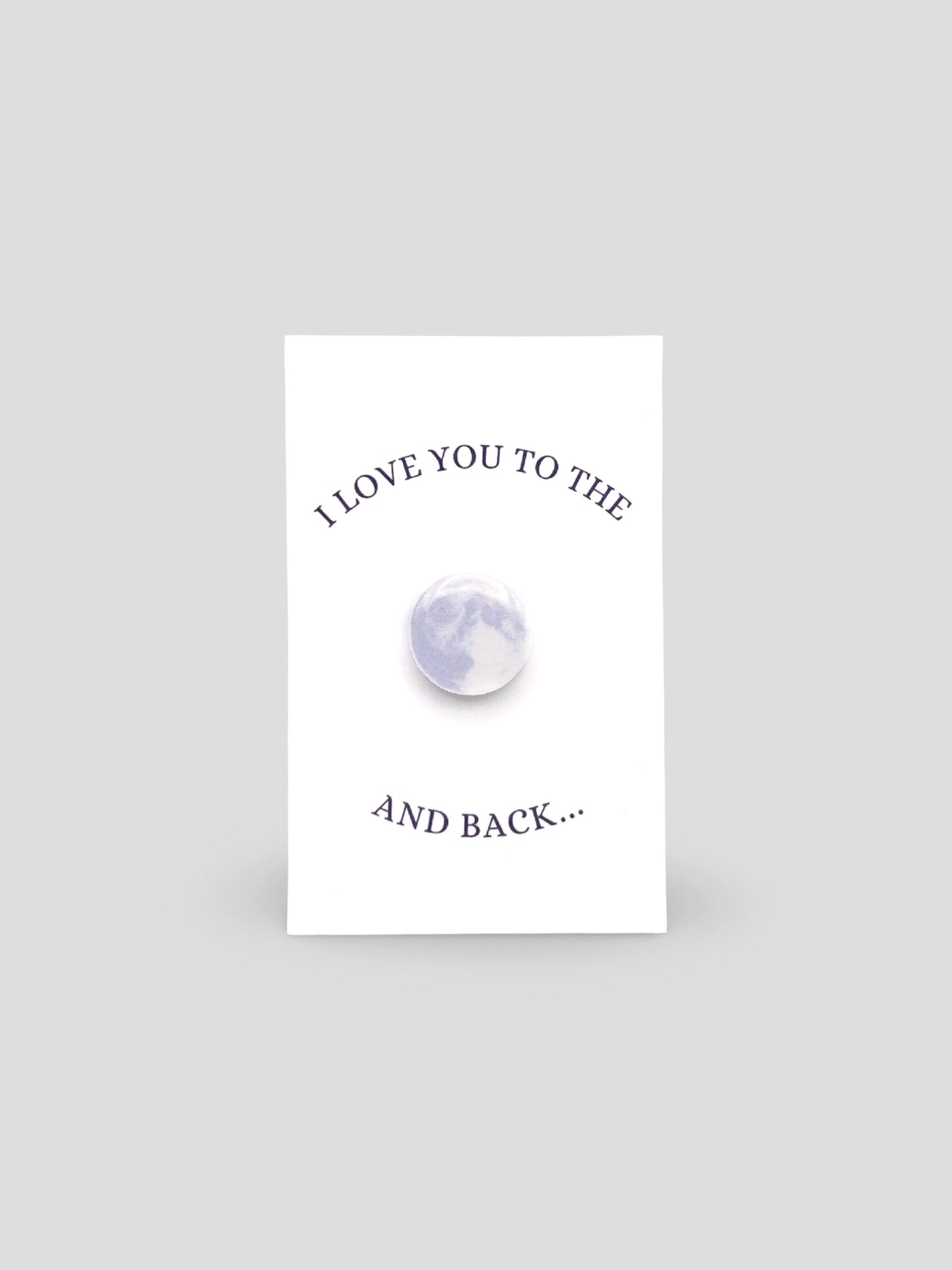 I Love You To The Moon And Back Brooch Pin