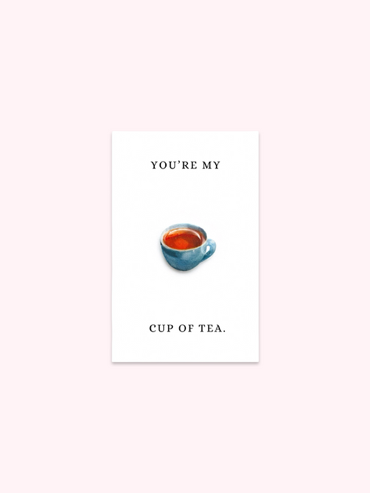 You're My Cup Of Tea Brooch Pin