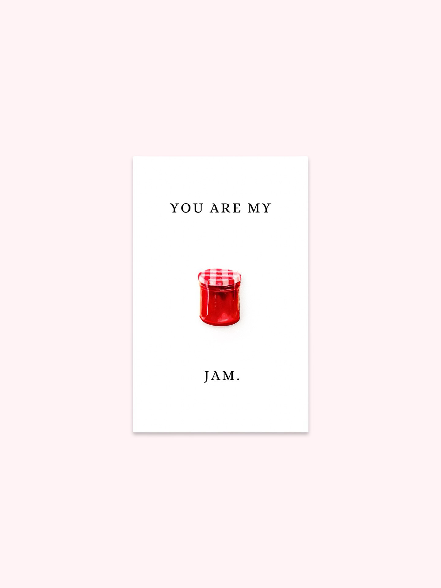 You Are My Jam Brooch Pin