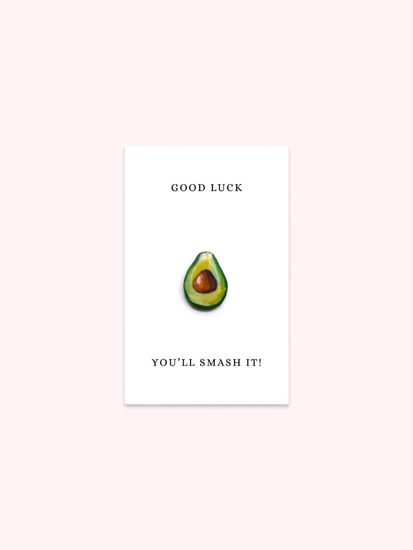 Good Luck You'll Smash It Avocado Brooch Pin